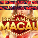 DREAMS OF MACAU GACOR! MENANG BERUNTUN TERUS