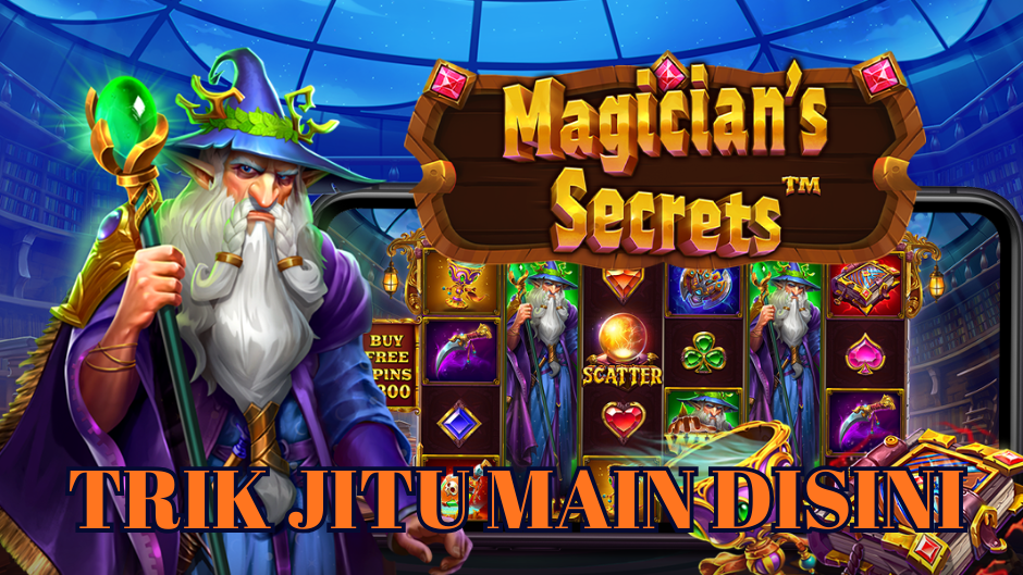 TRIK JITU MAIN DI GAME MAGICIAN'S SECRETS SLOT